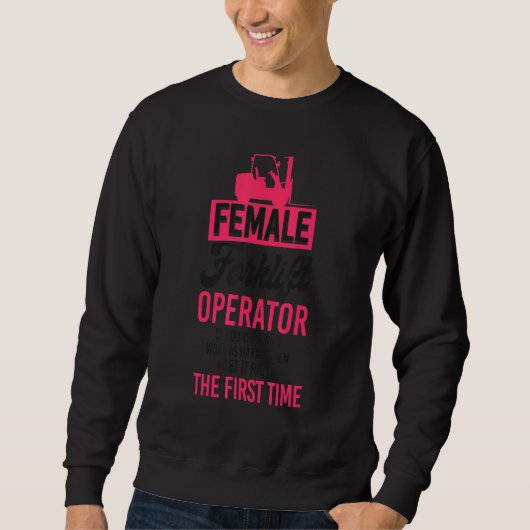 Sweatshirt Certified Forklift Truck Operator Female Forklift  (Devant)