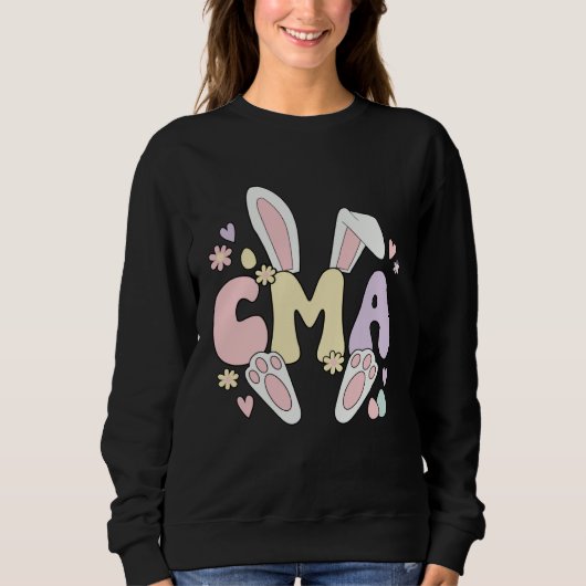 Sweatshirt Certified Medical Assistant Easter Bunny CMA Easte (Devant)