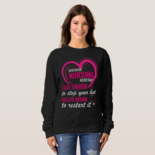 Sweatshirt Certified Nursing Assistant Cute Nursing CNA (Devant entier)