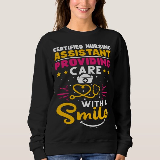 Sweatshirt Certified Nursing Assistant Providing Care with a  (Devant)