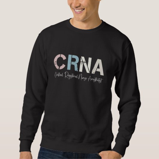 Sweatshirt Certified registered nurse anesthetist crna week (Devant)