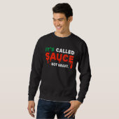 Sweatshirt C'est appelé sauce pas de la sauce Fierté du dra (Devant entier)