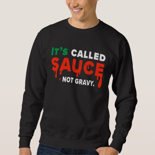 Sweatshirt C'est appelé sauce pas de la sauce Fierté du dra (Devant)