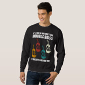 Sweatshirt c'est bien si vous n'aimez pas la contrebasse cont (Devant entier)