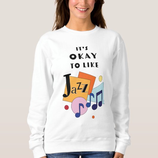 Sweatshirt C'est bon d'aimer le jazz (Devant)