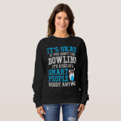 Sweatshirt C'Est Bon Si Vous N'Aimez Pas Bowling C'Est Un Sma (Devant entier)