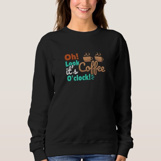 Sweatshirt C'est Café O'clock Caffeine Boire (Devant)