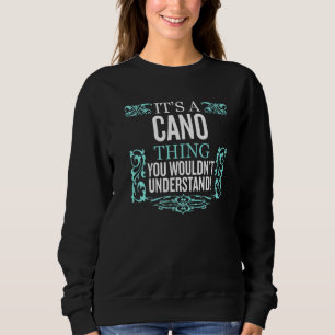 Sweatshirt C'est Cano que tu ne comprendrais pas les hommes a