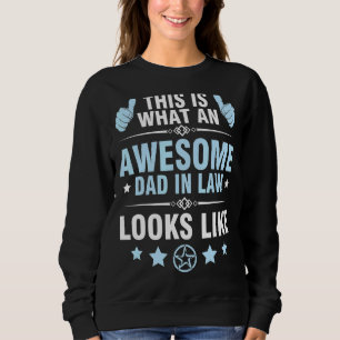 Sweatshirt C'Est Ce À Quoi Ressemble Un Beau Père En Droit.