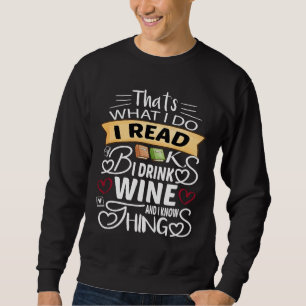 Sweatshirt C'Est Ce Que Je Fais Je Lis Des Livres Je Bois Du 