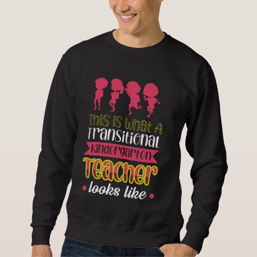 Sweatshirt C'Est Ce Qu'Un Enseignant Transitoire De La Matern (Devant)