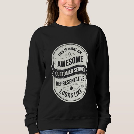 Sweatshirt C'Est Ce Qu'Un Service Clientèle Génial Représente (Devant)