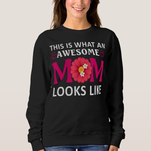Sweatshirt C'Est Ce Qu'Une Mère Géniale Ressemble À Une Mère  (Devant)