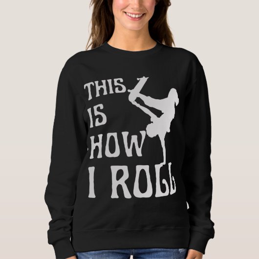 SWEATSHIRT C'EST COMME ÇA QUE JE ROULE (Devant)
