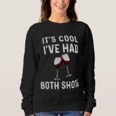 Sweatshirt C'Est Cool J'Ai Eu Le Vin De Mes Deux Chaussures (Devant)