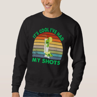 Sweatshirt C'est cool j'ai eu mes shots Rétro Vintage Citrons