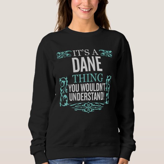 Sweatshirt C'est Dane que tu ne comprendrais pas les hommes a (Devant)