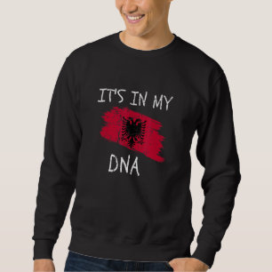 Sweatshirt C'est dans mon ADN Drapeau de l'Albanie patriotiqu