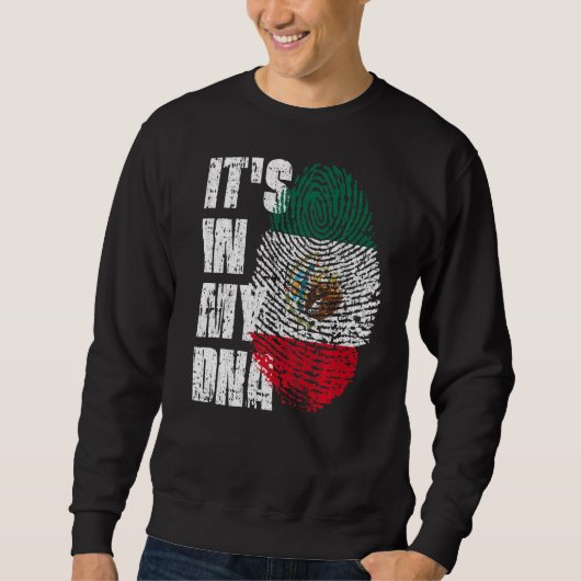 Sweatshirt C'est dans mon Adn Mexique Drapeau Mexicain (Devant)