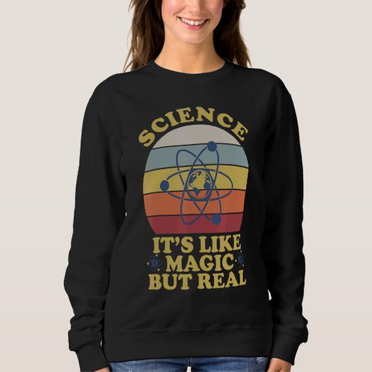 Sweatshirt C'est de la science. Comme de la magie, mais prof (Devant)