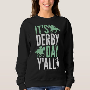 Sweatshirt C'est Derby Day Y'all Horse Racing Kentucky Epsom 