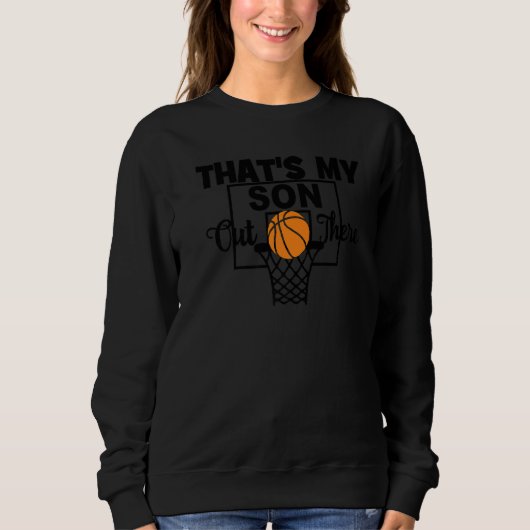 Sweatshirt C'est drôle, c'est mon fils dehors Basketball Mama (Devant)
