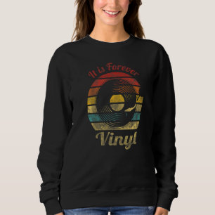 Sweatshirt C'est Forever Vinyl Disque Rétro Musique Vintage