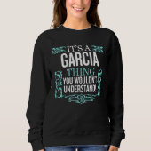 Sweatshirt C'est Garcia que tu ne comprendrais pas drôle (Devant)