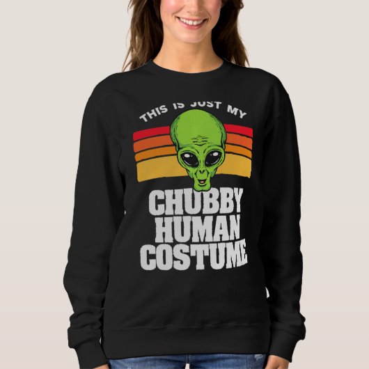 Sweatshirt C'Est Juste Mon Costume Humain Chubby Drôle Mignon (Devant)