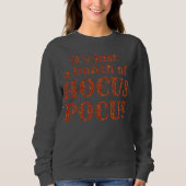 Sweatshirt C'est juste une bande de Hocus Pocus (Devant)
