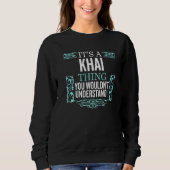 Sweatshirt C'est Khai que tu ne comprendrais pas les hommes a (Devant)