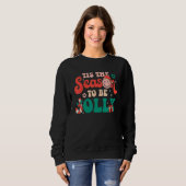 Sweatshirt C'Est La Saison D'Être Jolly Super Noël Rétro (Devant entier)