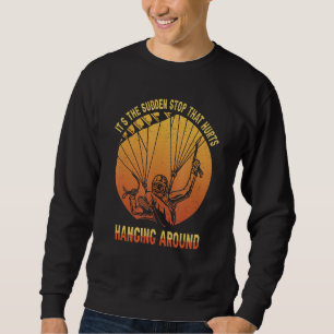 Sweatshirt C'est l'arrêt soudain qui fait mal en passant auto