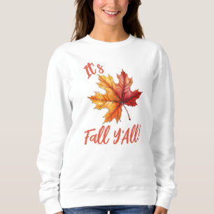 Sweatshirt C'est l'automne Y'All !
