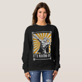 Sweatshirt C'est le jour de Nacho Funny Lucha Libre 1 (Devant entier)