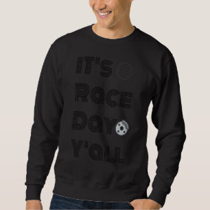 Sweatshirt C'est le Jour des courses Y'all Jour des courses d