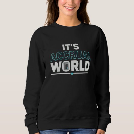 Sweatshirt C'est le monde de la comptabilité d'exercice Com (Devant)