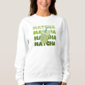 Sweatshirt C'est l'heure du Matcha, Matcha  (Devant)