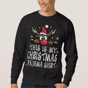 Sweatshirt C'Est Ma Chemise De Pajama De Noël Drôle Noël