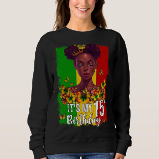 Sweatshirt C'est mon 15e anniversaire 15 ans Black Melanin W