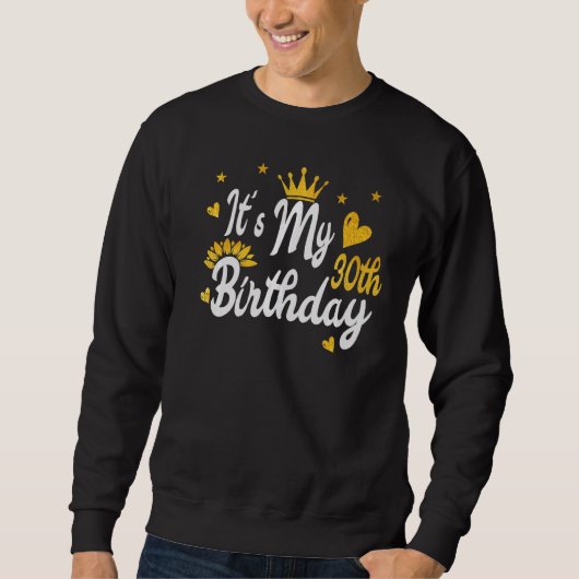 Sweatshirt C'est mon 30e anniversaire heureux (Devant)