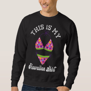 Sweatshirt C'Est Mon Aloha Hawaïen Hawaii Pour Les Femmes Hom