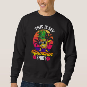 Sweatshirt C'est Mon Ananas Dabbing de Plage Hawaïen Lunettes