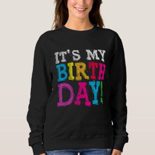 Sweatshirt C'est mon anniversaire pour les femmes Ados