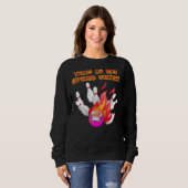 Sweatshirt C'est mon bowling de rechange (Devant entier)