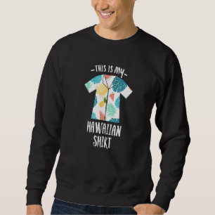 Sweatshirt C'Est Mon Bum De Plage Hawaiian Beach Été 29
