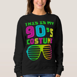 Sweatshirt C'Est Mon Costume 90s Retro 90s Music Theme Party