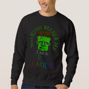 Sweatshirt C'est mon costume d'enseignant de Pe Éffrayant Ne