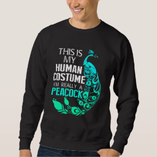 Sweatshirt C'Est Mon Costume Humain Je Suis Vraiment Un Peaco