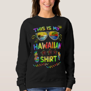 Sweatshirt C'est mon luau hawaïen Aloha Hawaii plage ananas